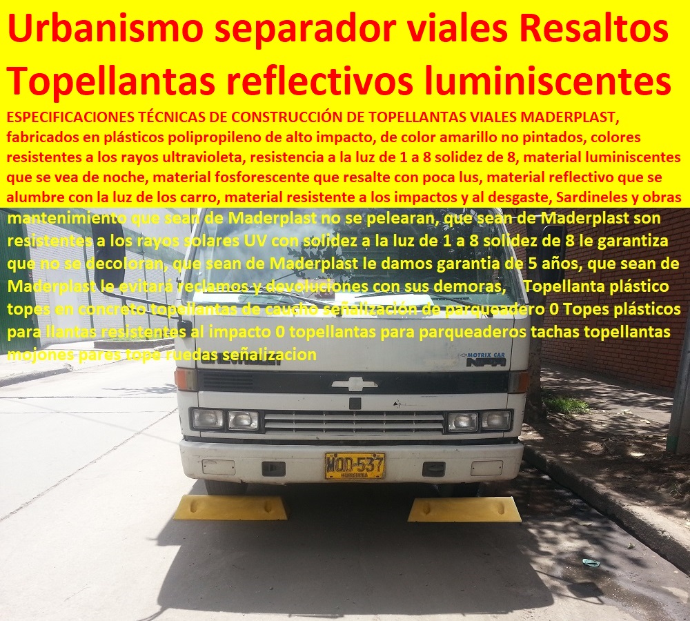 Topellantas tachones de plástico separadores viales tachos parqueaderos cuñas de aviones 0 Proyectos Innovadores en Plástico, Nuevas Tecnologías de Plásticos, Nuevos Productos Maderplast, Novedades Plásticas Maderplast, Diseño Desarrollo de Productos en Plástico, Modernos Desarrollos en Plástico, Novedades y Productos Para Comercializar, distintos tipos de marcas o mojones 0 fabricación de topes de llantas de plástico acero galvanizado hito poste kilométrico plástico inox Topellantas tachones de plástico separadores viales tachos parqueaderos cuñas de aviones 0 distintos tipos de marcas o mojones 0 fabricación de topes de llantas de plástico acero galvanizado hito poste kilométrico plástico inox